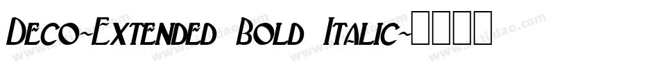 Deco-Extended Bold Italic字体转换